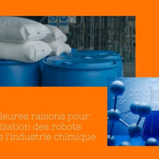 Les 5 Mailleures raisons d'utiliser les robots dans l'industrie chinique