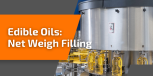 Serac net weight filling for edible oils